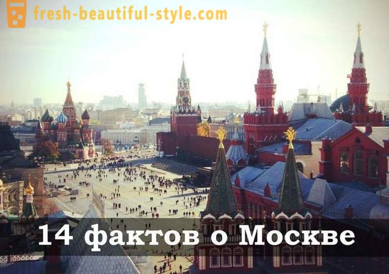14 facts about Moscow